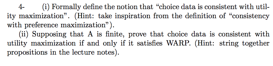  4- (i) Formally define the notion that "choice data is consistent