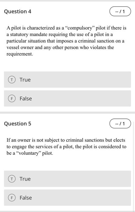  Question 4 -- /1 A pilot is characterized as a "compulsory"