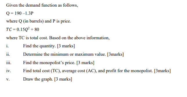 Given the demand function as follows, Q = 190-1.3P where Q