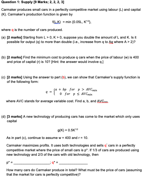  Question 1: Supply [9 Marks; 2, 2, 2, 3] Carmaker produces