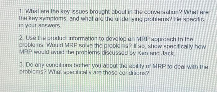 What are the key symptoms, and what are the underlying problems? Be