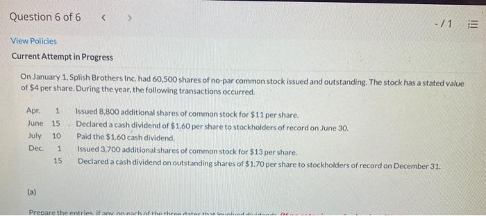 Question 6 of 6 View Policies Current Attempt in Progress On anuary