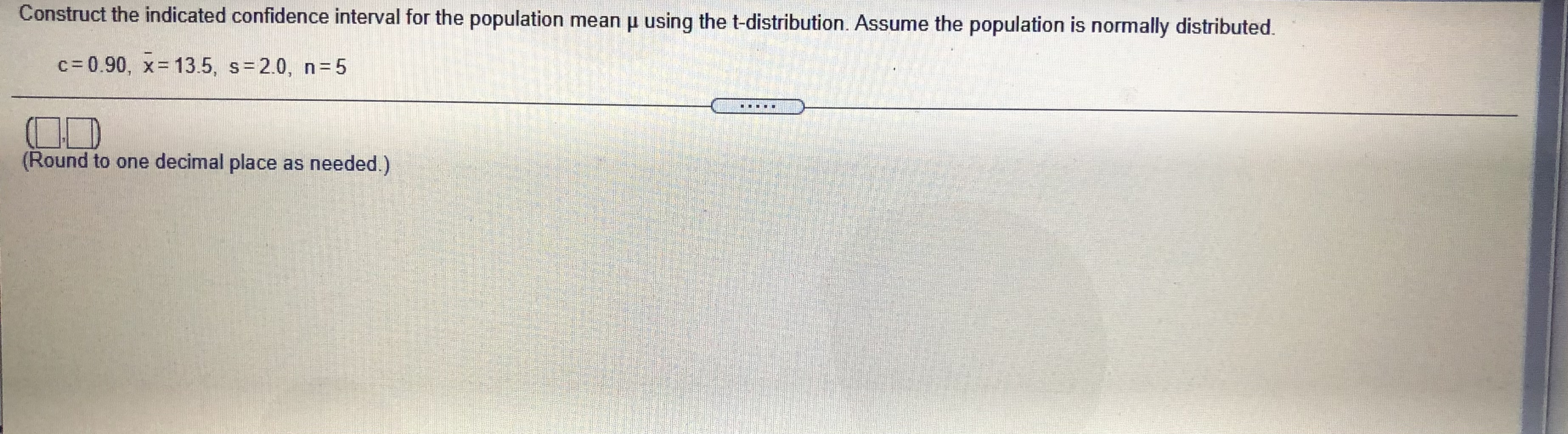  Construct the indicated confidence interval for the population mean u using