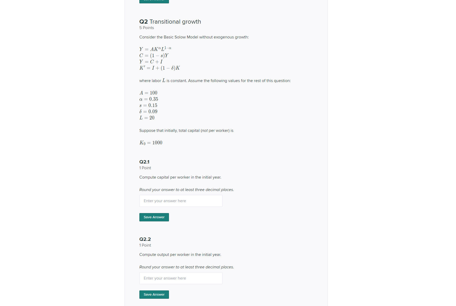 Q2 Transitional growth 5 Points Consider the Basic Solow Model without