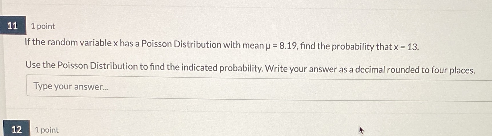  11 1 point If the random variable x has a Poisson