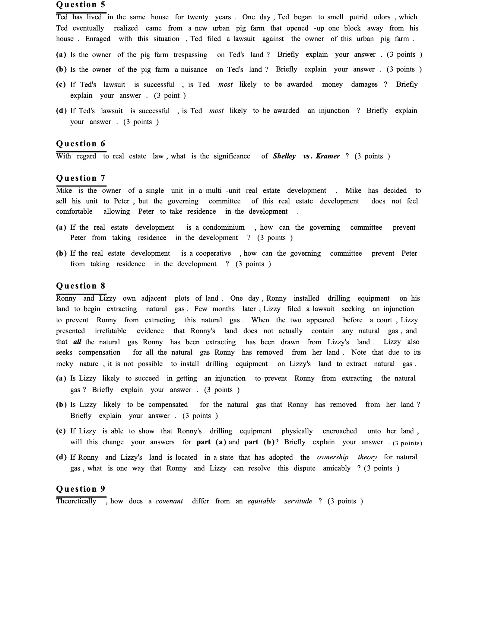  Question 5 Ted has lived in the same house for twenty