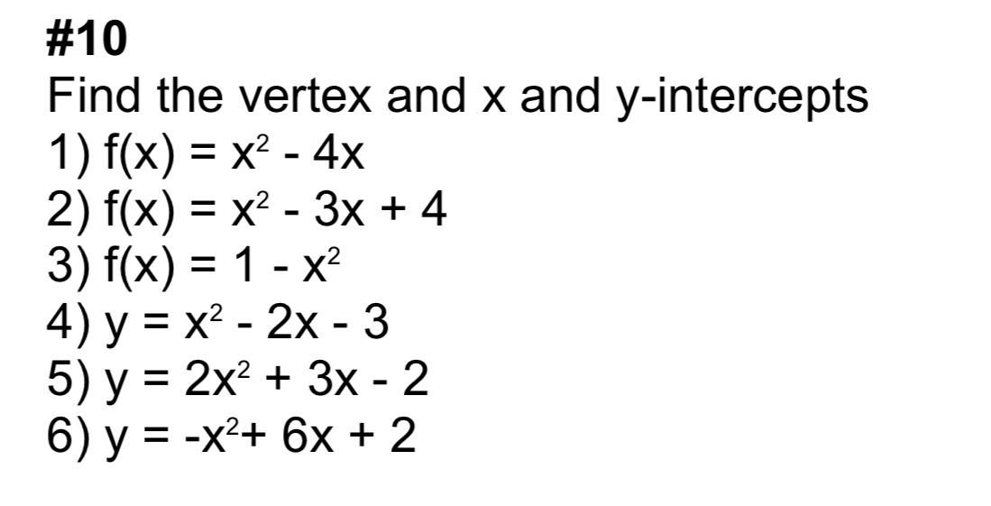 Can someone help me answer these questions? #10 Find the vertex and