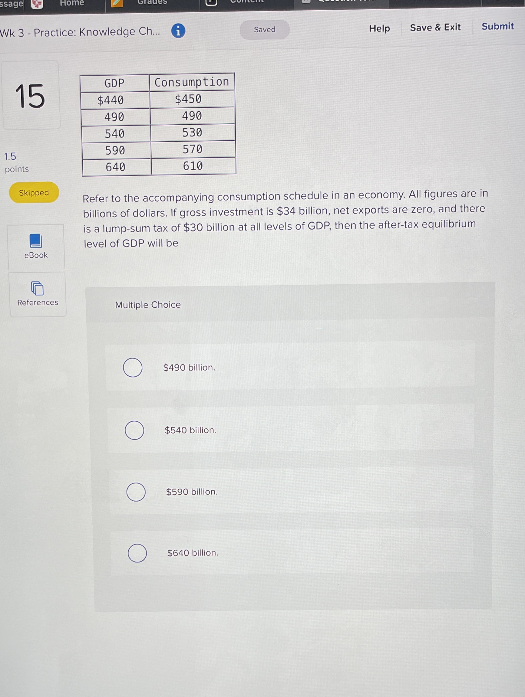  ssage Home Wk 3 - Practice: Knowledge Ch... Saved Help Save