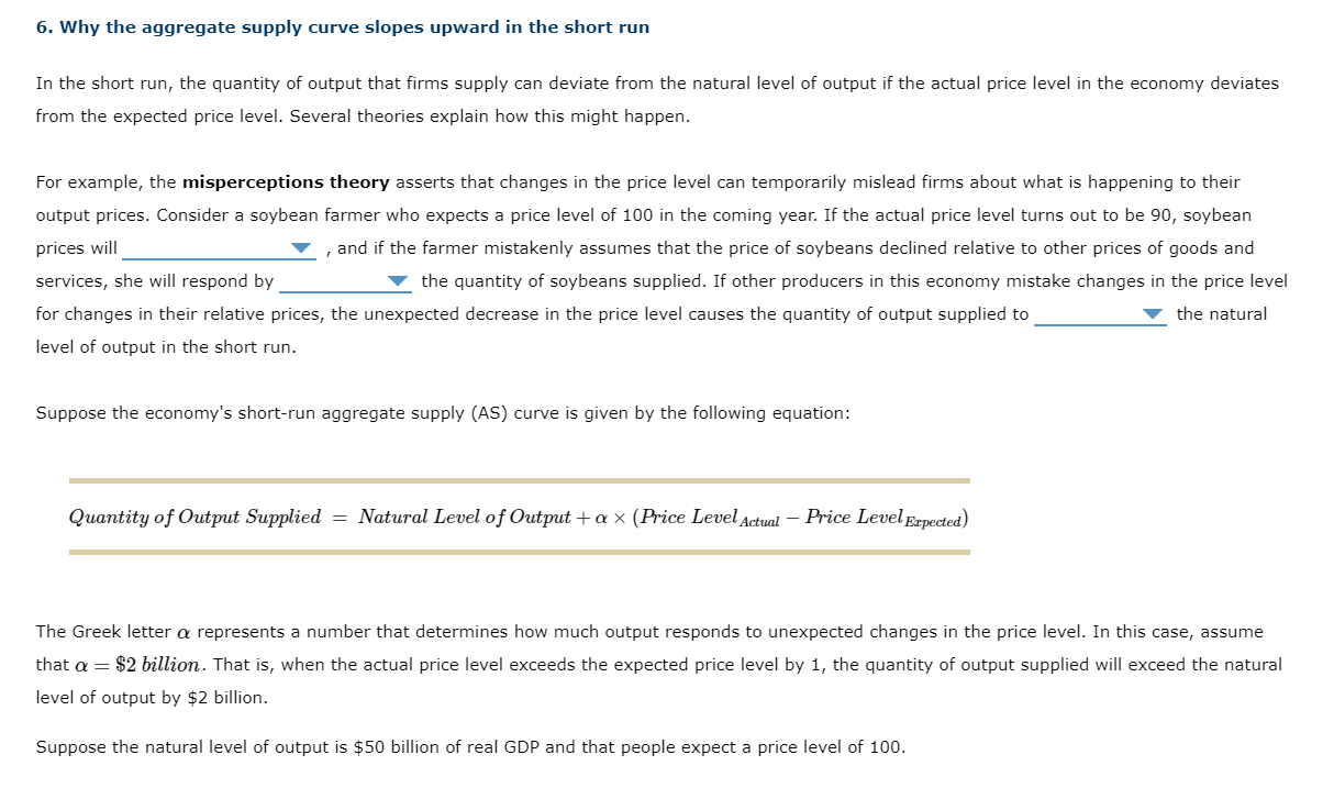 help on this question 6. Why the aggregate supply curve slopes upward