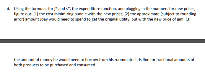 s, and jam, j. He has a Cobb-Douglas utility function U(j,s) =