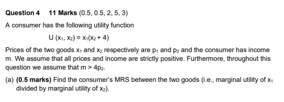 Question 4 11 Marks {0.5, 0.5, 2. 5. 3) A consumer
