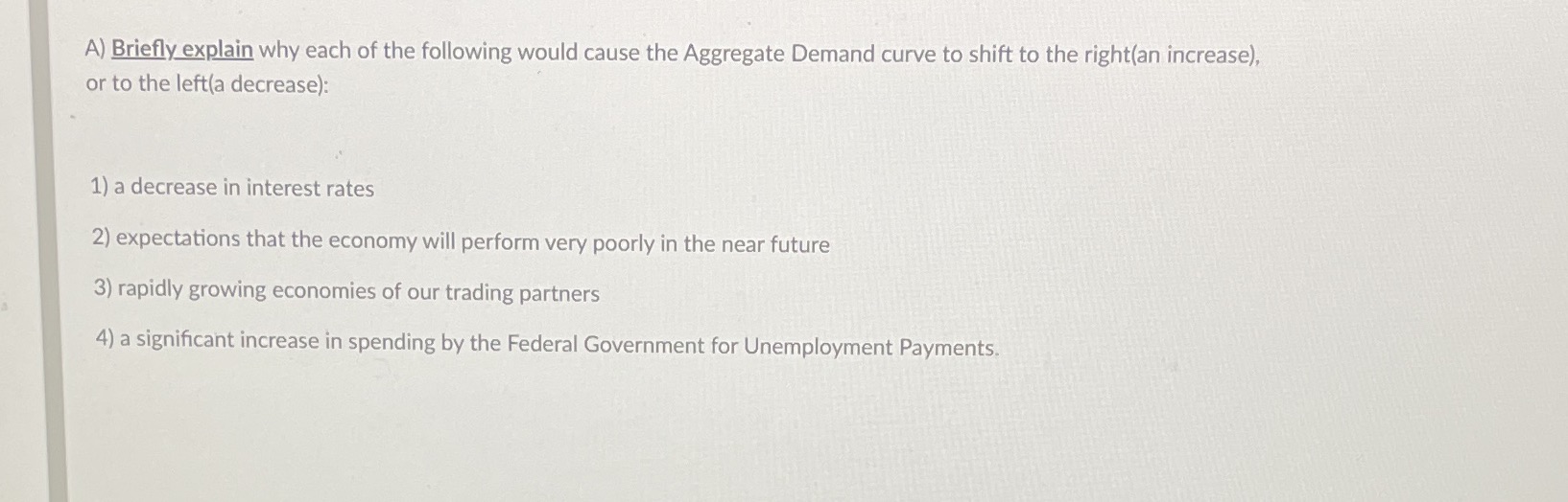 Can you answer these 4 questions? A) Briefly explain why each of