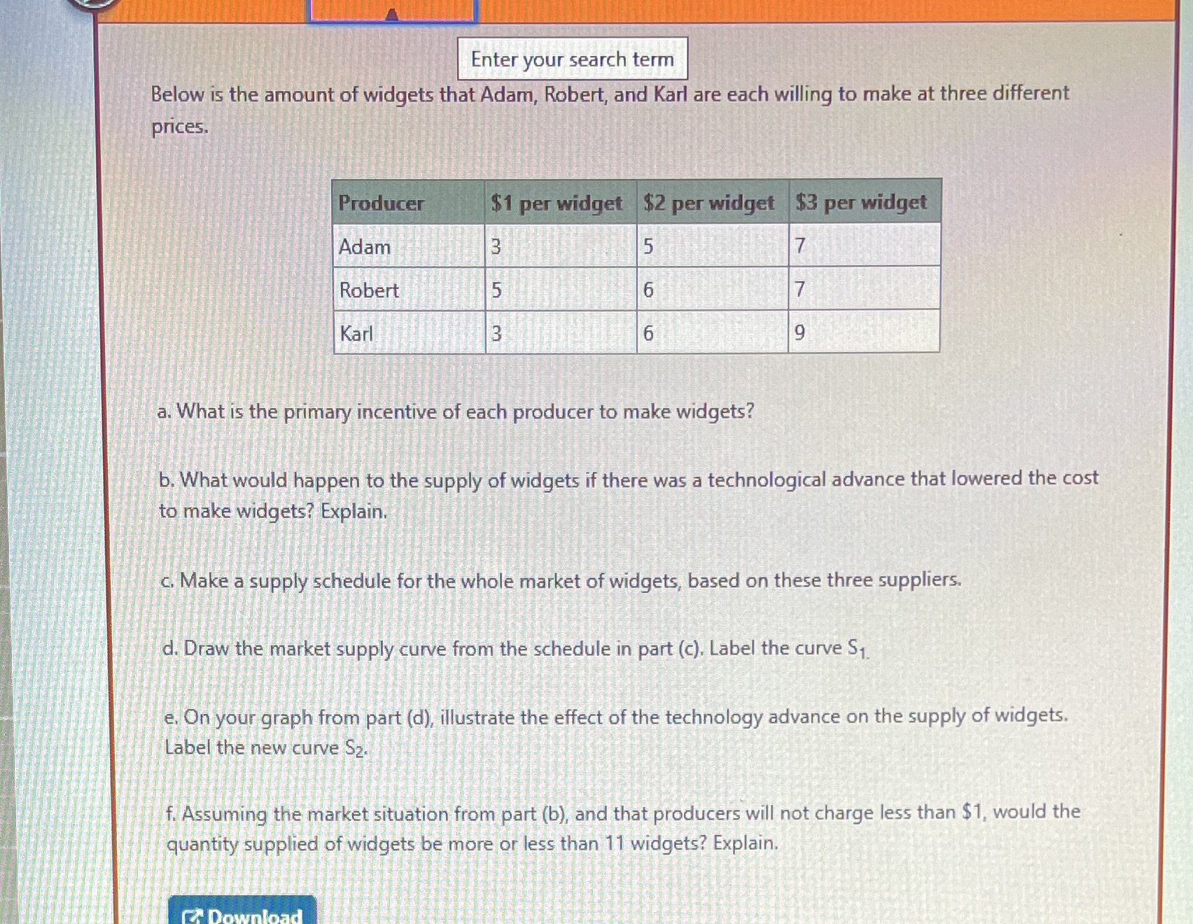 Please help!!!! Enter your search term Below is the amount of widgets