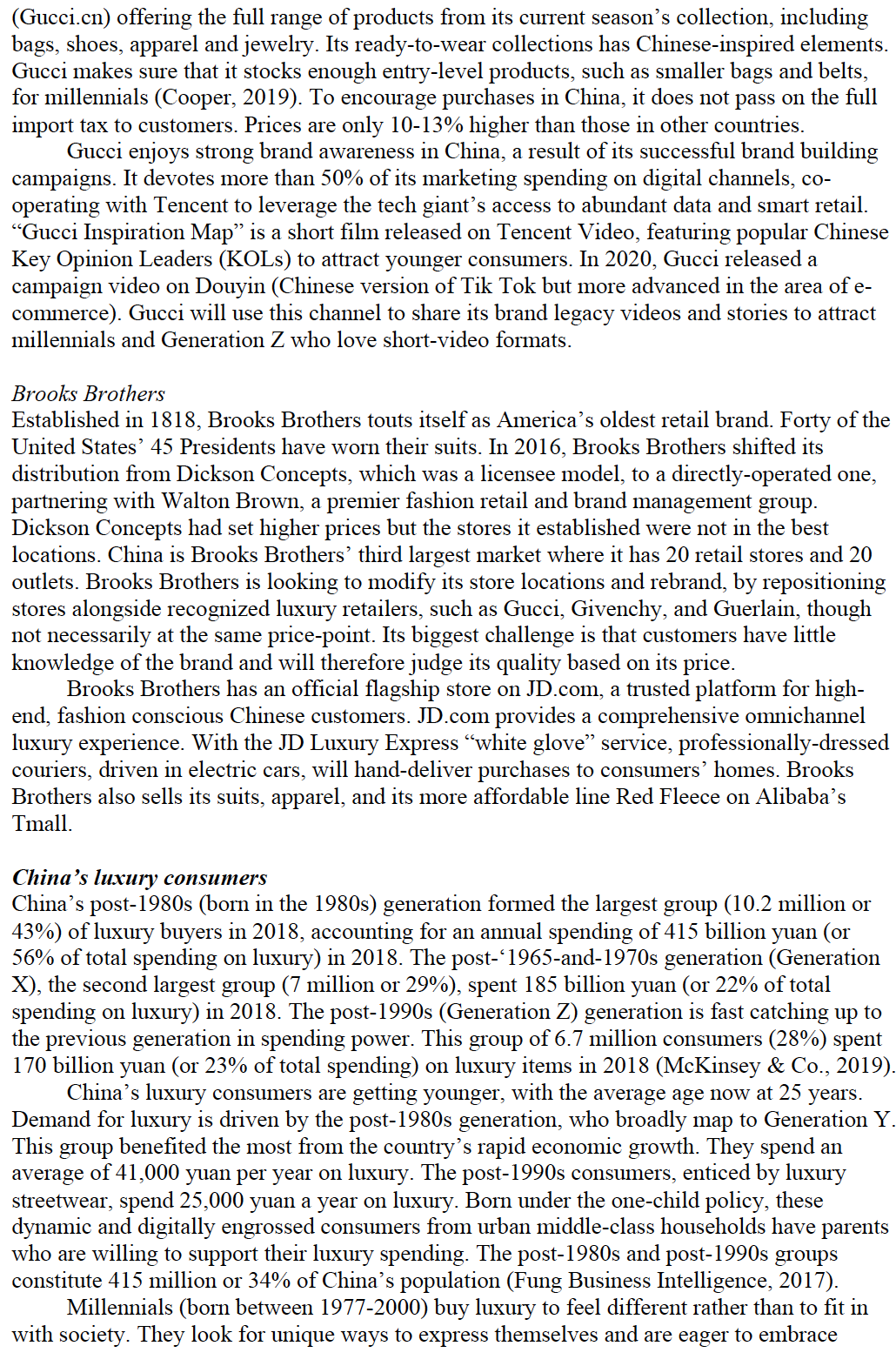 operations in China had not been profitable. There were problems with counterfeits,