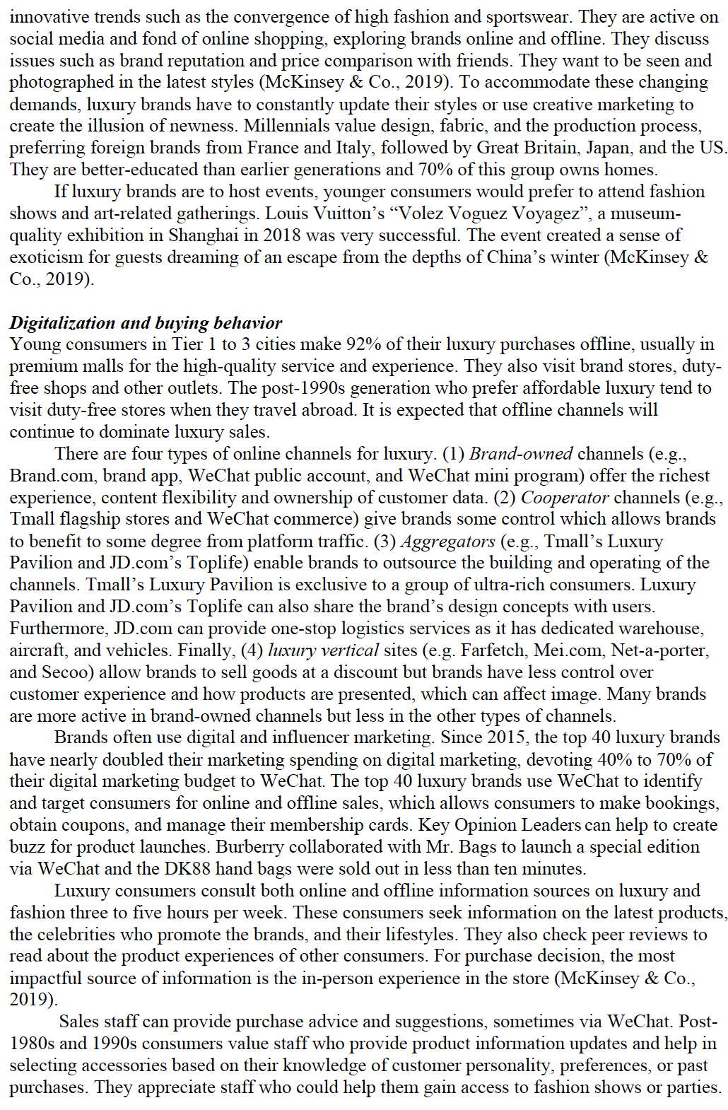 brand image, retail locations, store traffic, and competition. Sales in China in