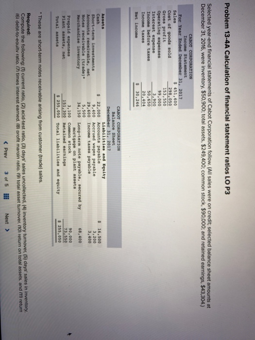  Problem 13-4A Calculation of financial statement ratios LO P3 Selected year-end