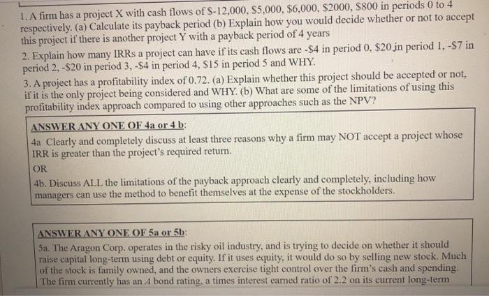  Please answer soon! Will upvote! 1. A firm has a project