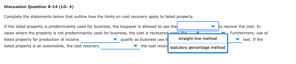 Discussion Question 8-14 (LO.4) Complete the statements below that outline how