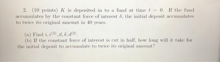 will rate thumbs up thanks! 2. (10 points) K is deposited in
