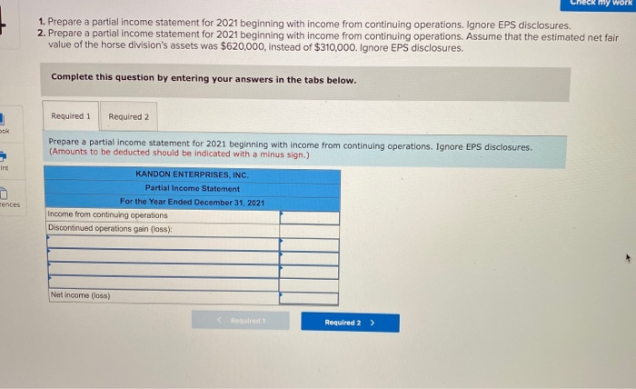 disposal in subsequent year (L04-4) Kandon Enterprises, Inc., has two operating divisions,