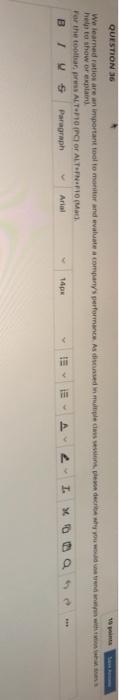  QUESTION 36 We learned ration are an important tool to monitor