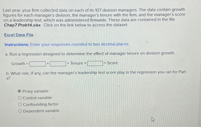  Last year, your firm collected data on each of its 107