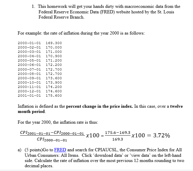  1. This homework will get your hands dirty with macroeconomic data