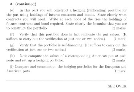  3. (continued) (e) In this part you will construct a hedging