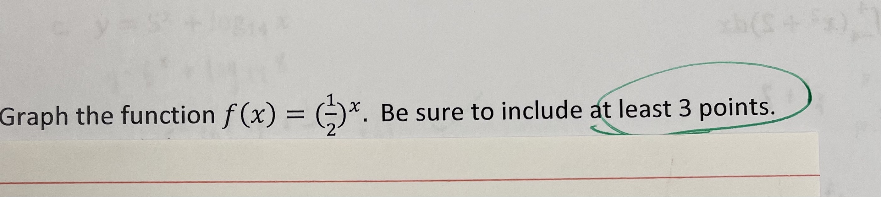 Graph the function f (x) = (-)x. Be sure to include t