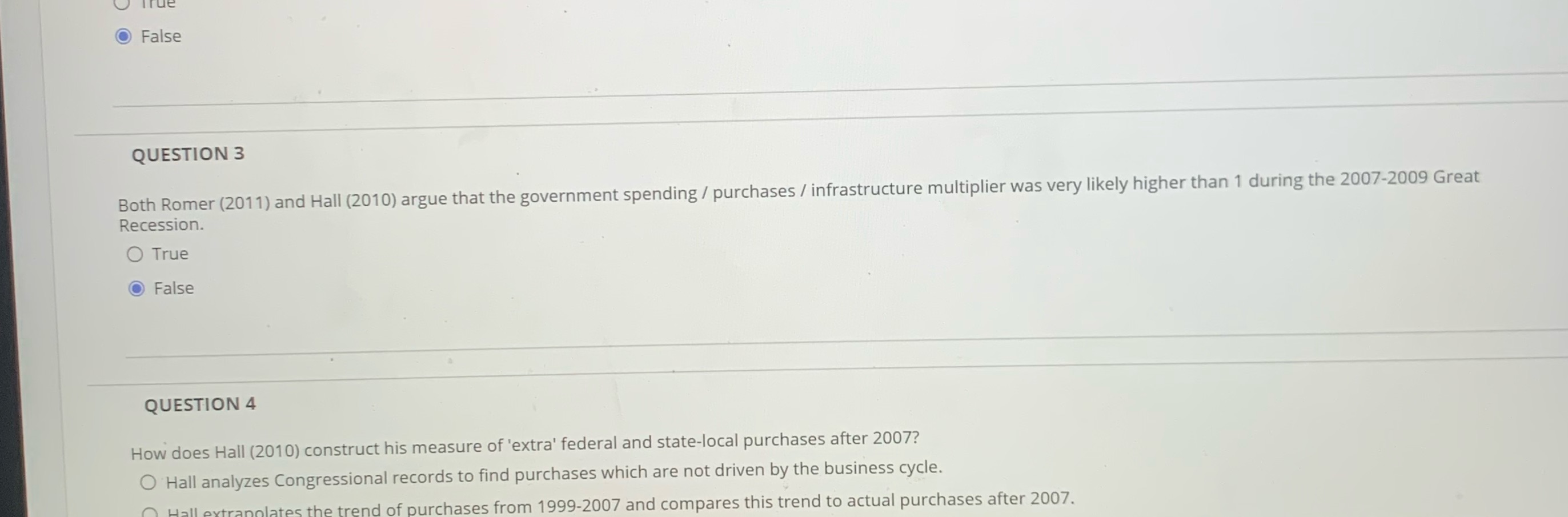 O False QUESTION 3 Both Romer (2011) and Hall (2010) argue