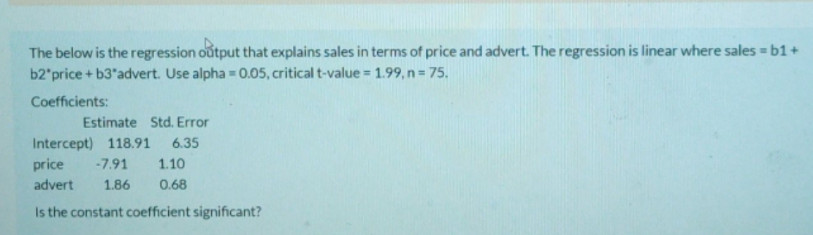 statistics economic The below is the regression output that explains sales in