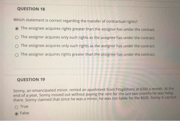 proper performance. True O False QUESTION 15 When an assignment is mentioned,