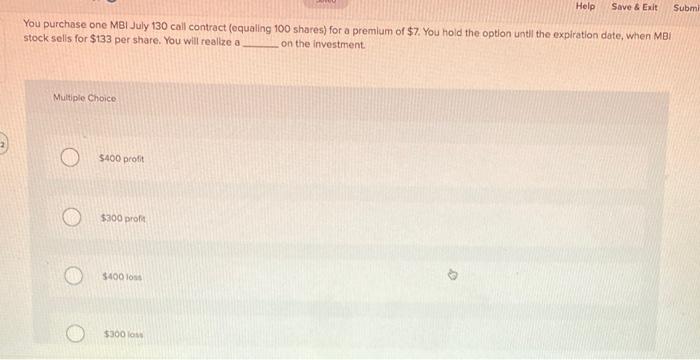  Help Save & Exit Submi You purchase one MBI July 130