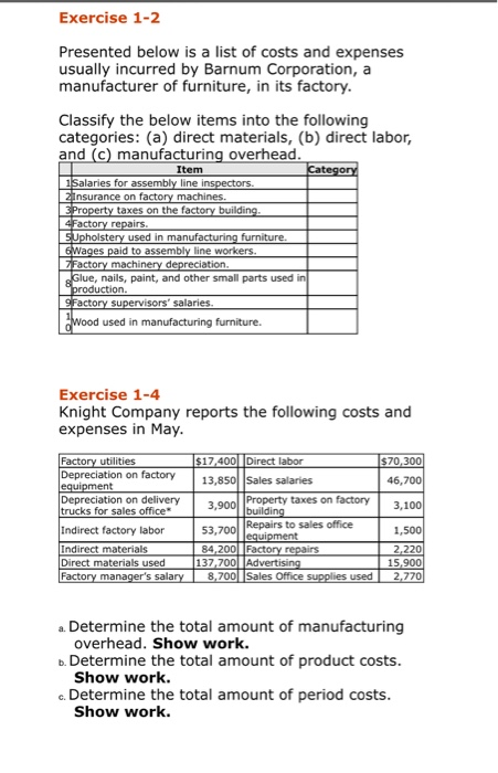  Exercise 1-2 Presented below is a list of costs and expenses