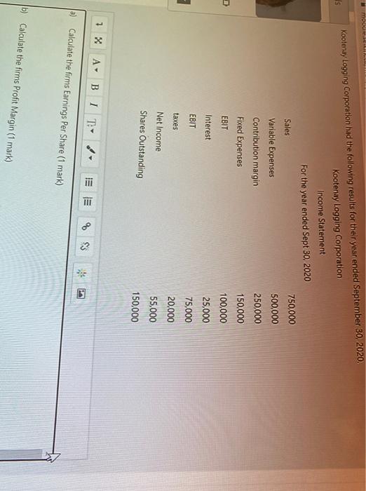  module is Kootenay Logging Corporation had the following results for their