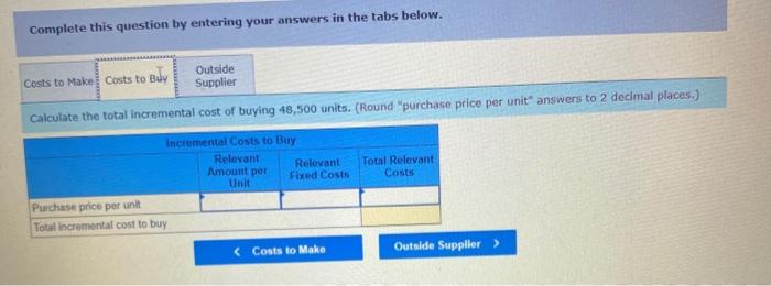 48,500 units per year of a key component for its manufacturing process.