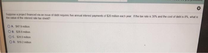  please help i rate fast! thank you Suppose a project financed