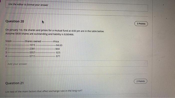  Use the editor to format your answer Question 20 3 Points