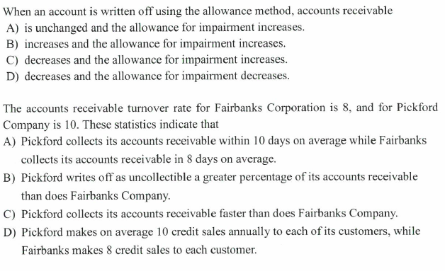  When an account is written off using the allowance method, accounts
