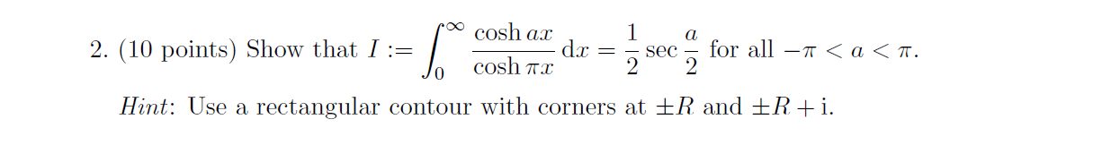 Please write clearly and explain all the steps! Thank you! cosh ax