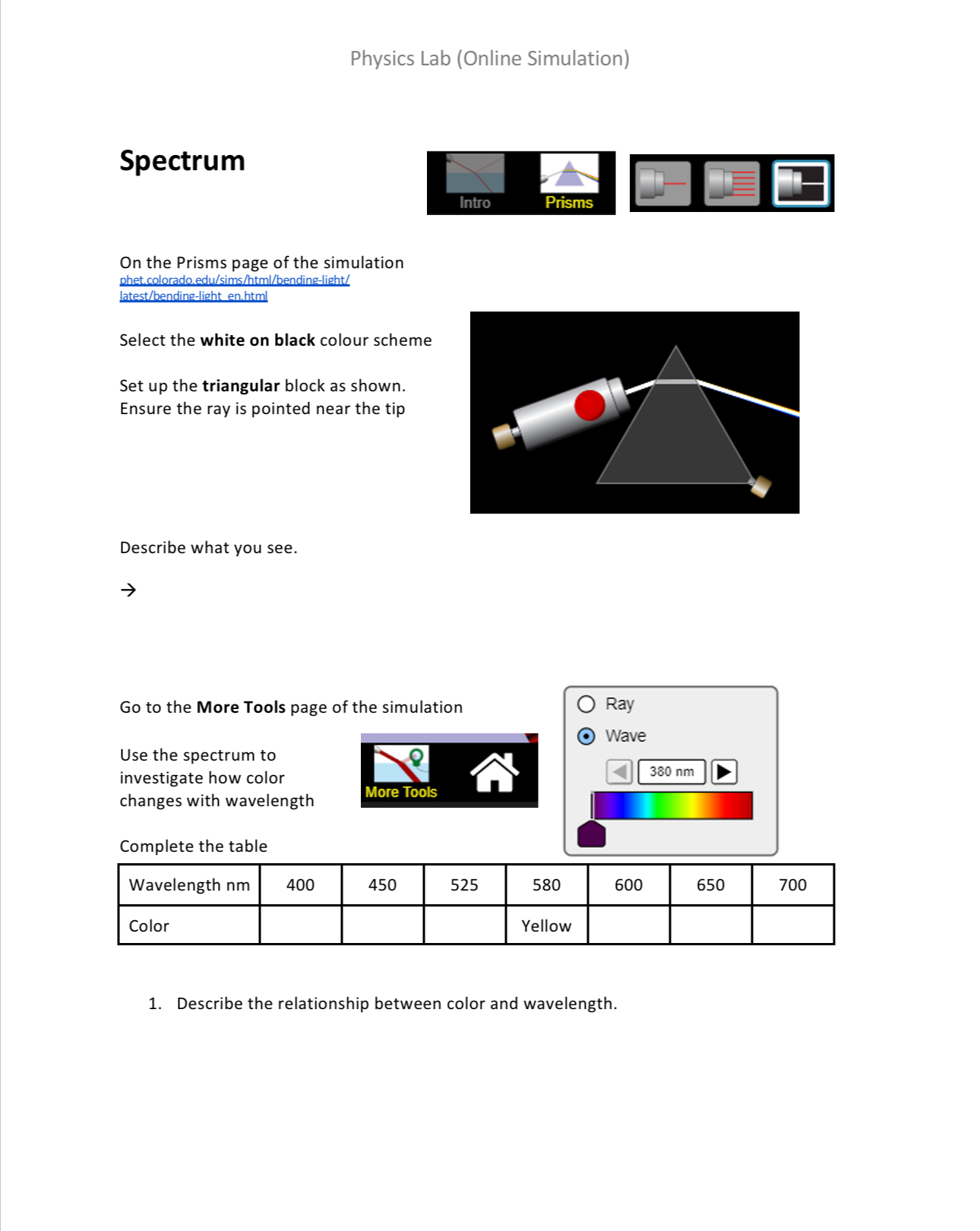 From a denser to a less dense medium 4) A convex lens