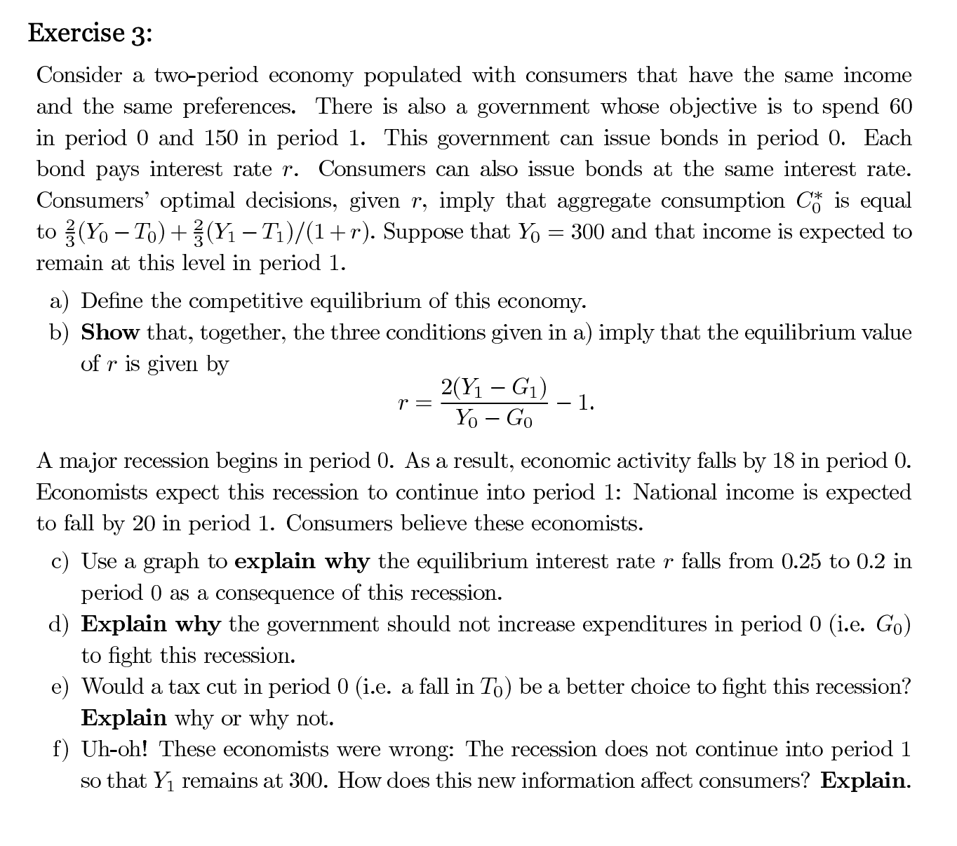 please solve all the problems in the image Exercise 3: Consider a