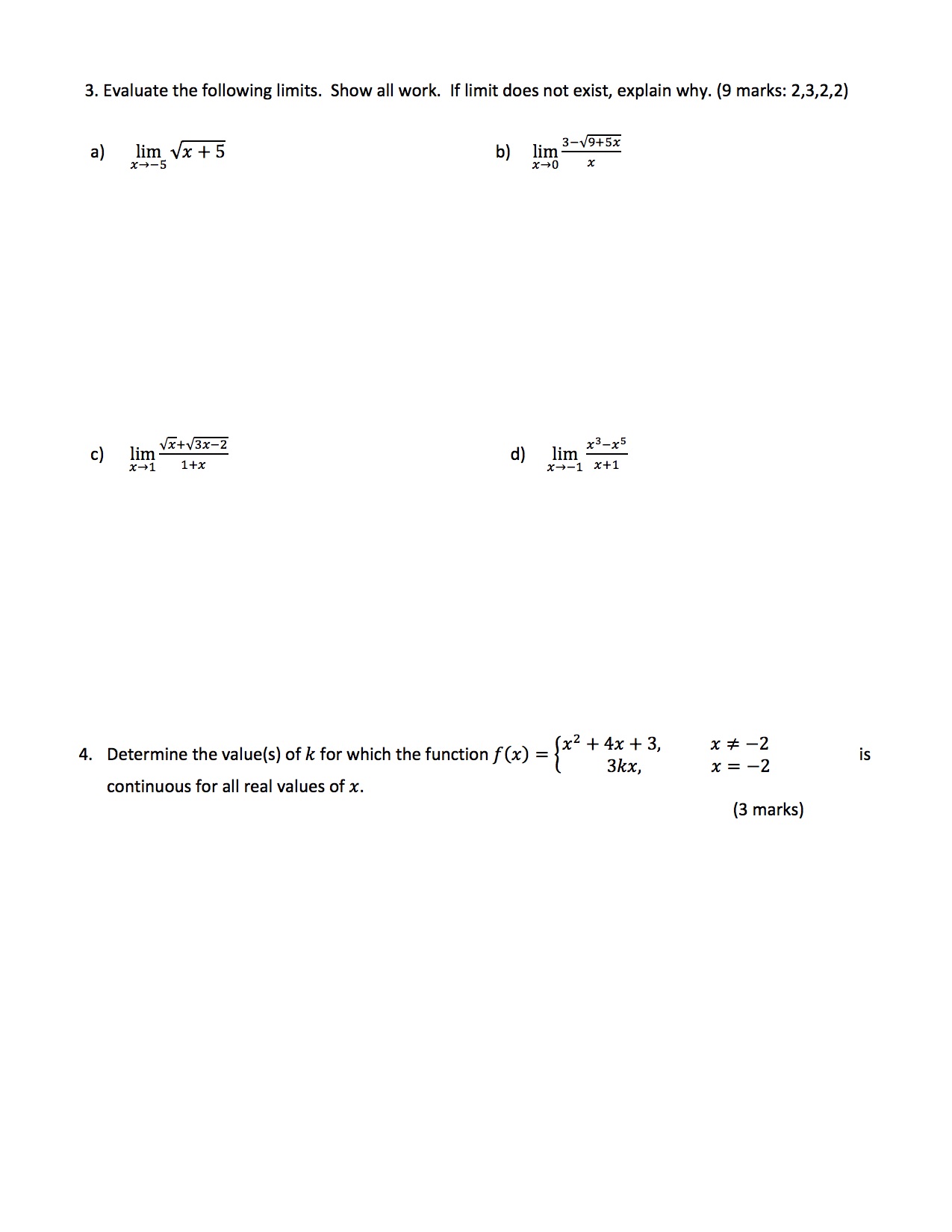 3. Evaluate the following limits. Show all work. If limit does