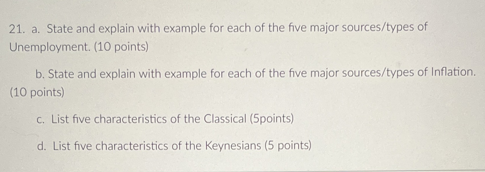  21. a. State and explain with example for each of the