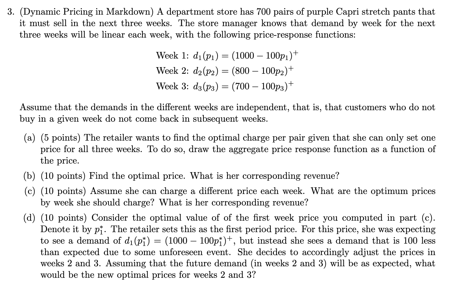 3. (Dynamic Pricing in Markdown) A department store has 700 pairs