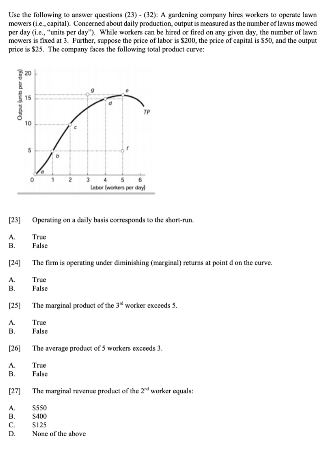 please answer Use the following to answer questions (23) - (32): A