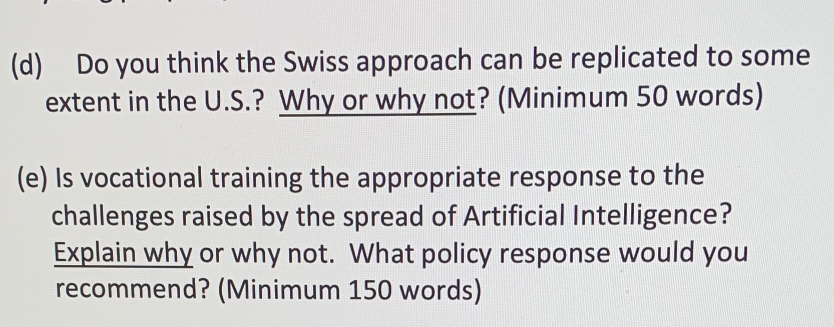  (d) Do you think the Swiss approach can be replicated to