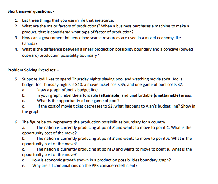Short answer questions: - 1. List three things that you use