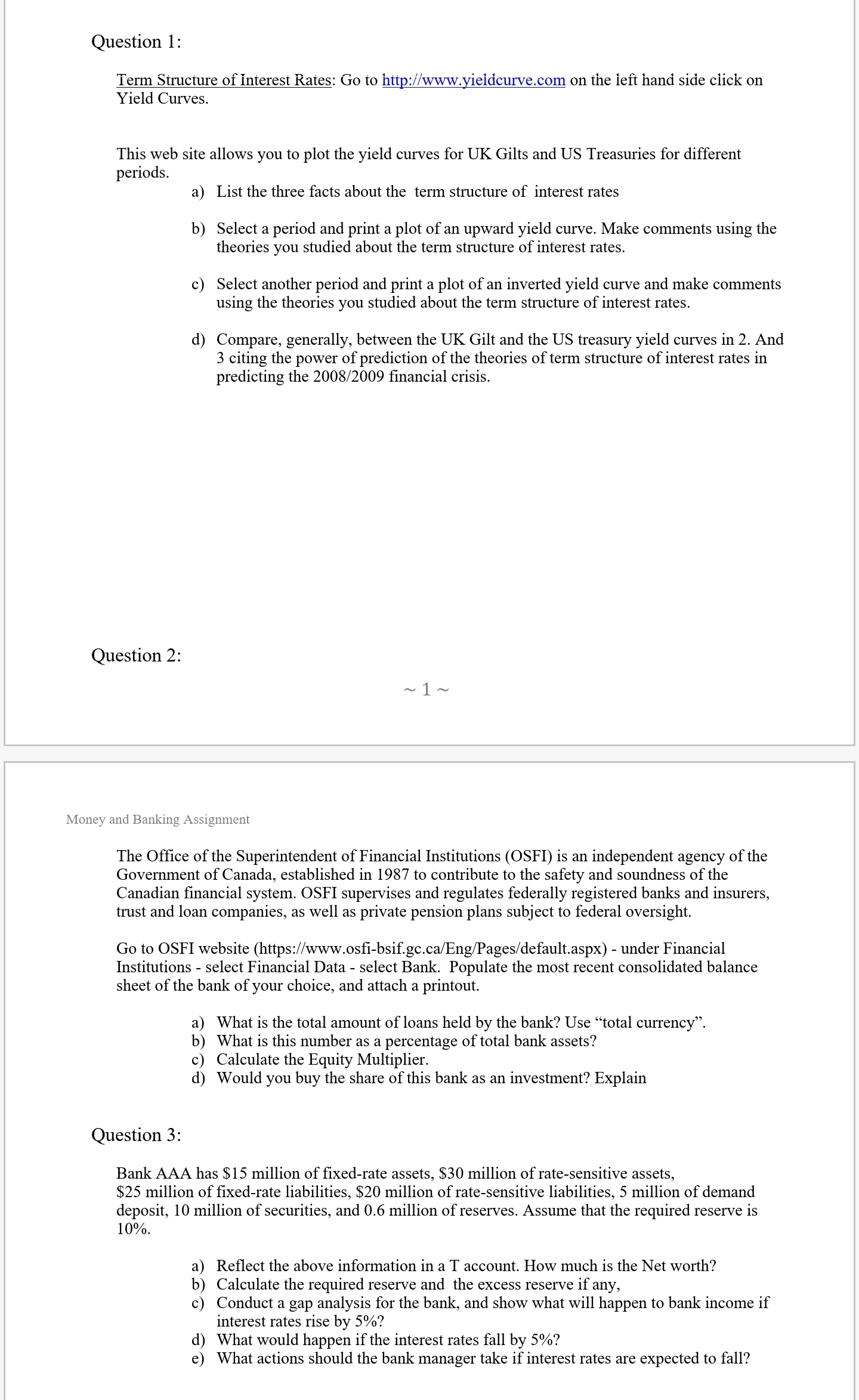 Needed to done by tomorrow evening 5pm. Question 1: Term Structure of