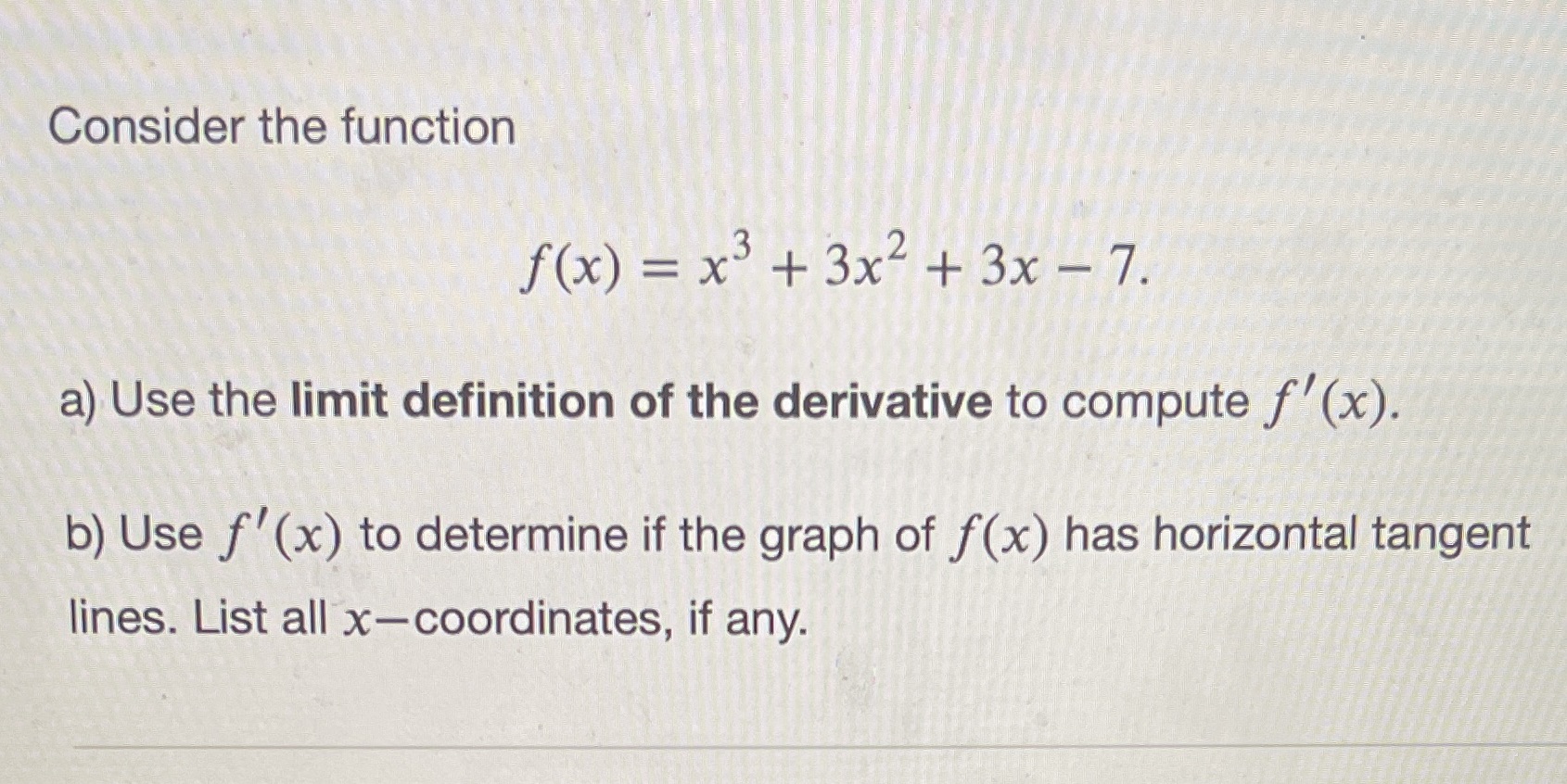 need help with this practice question Consider the function f(x) =x3 +